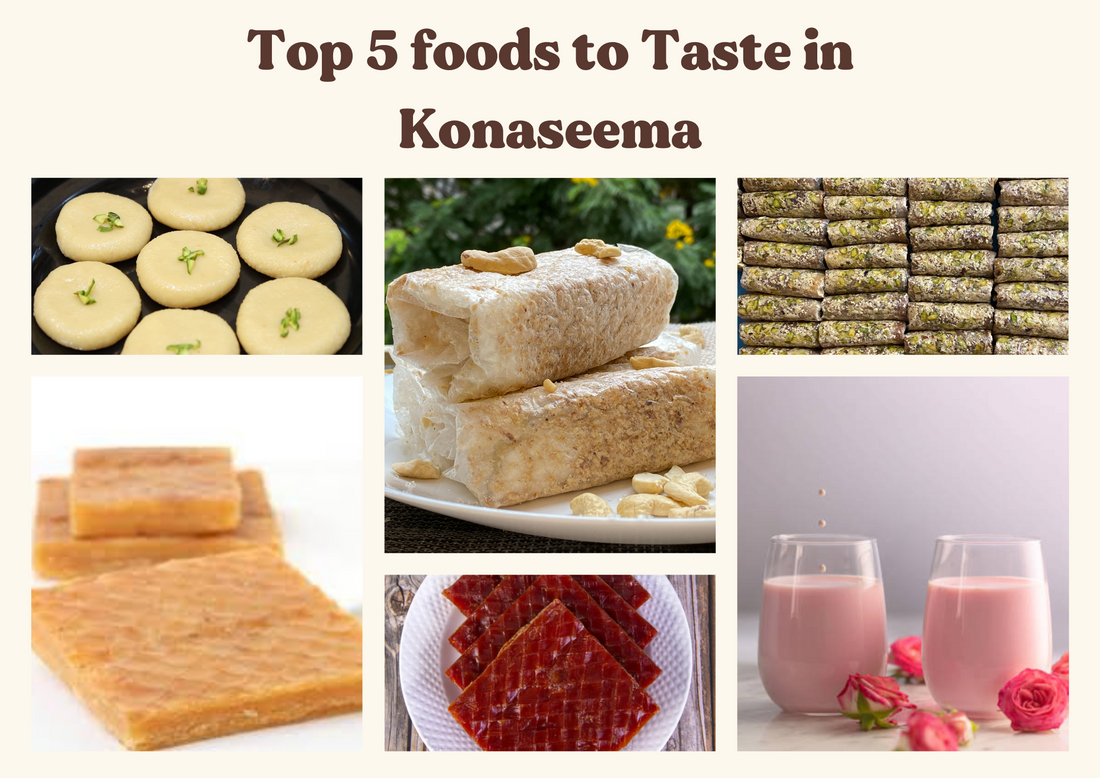 Top 5 Food Items to Taste When You Visit East Godavari/ Konaseema