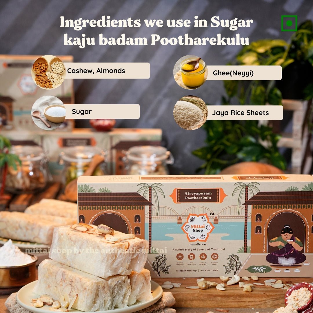 Ingredients used in Sugar Kaju Badam Pootharekulu: cashews, almonds, sugar, ghee (neyyi), and jaya rice sheets, with the Mittai Shop packaging box